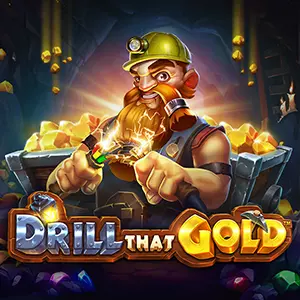 Drill That Gold